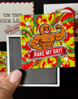 Bake My Day Magnet