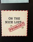 a square-shaped magnet with a humorous text that reads "ON THE NICE LIST PROBABLY".